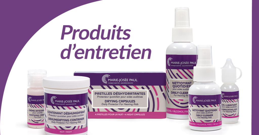 Produits d'entretien pour les prothèses auditives disponible dans les cliniques auditives Marie-Josée Paul.
